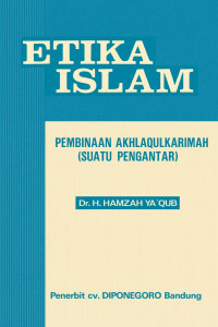 Image of Etika Islam: Pembinaan Akhlaqulkarimah (Suatu Pengantar)