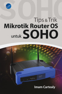 Image of Tips & Trik Mikrotik Router OS untuk SOHO