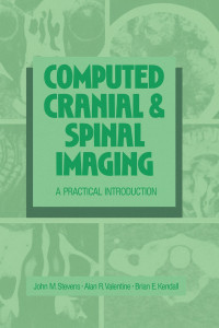 Image of COMPUTED CRANIAL & SPINAL IMAGING A PRATICAL INTRODUCTION