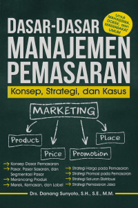 Image of Dasar-Dasar Manajemen Pemasaran: Konsep, Strategi, dan Kasus