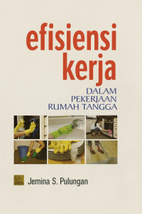 Image of Efisiensi Kerja dalam Pekerjaan Rumah Tangga
