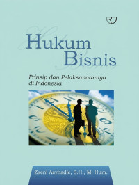 Image of Hukum Bisnis: Prinsip dan Pelaksanaannya di Indonesia