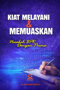 Image of Kiat Melayani & Memuaskan Nasabah BPR dengan Prima