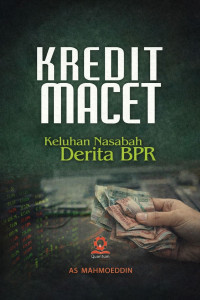 Image of Kredit Macet : Keluhan Nasabah Derita BPR