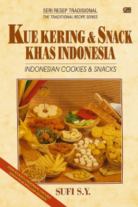 Image of Kue Kering & Snack Khas Indonesia = Indonesian Cookies & Snacks